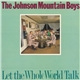 The Johnson Mountain Boys - Let The Whole World Talk